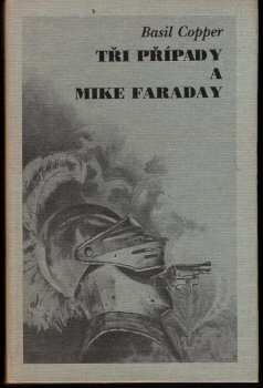 Tři případy a Mike Faraday - Basil Copper (1995, Oddych) - ID: 155122