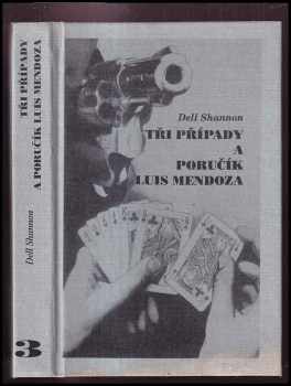 Tři případy a poručík Luis Mendoza