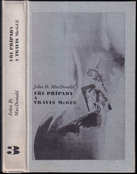 John Dann MacDonald: Tři případy a Travis McGee