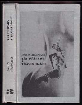 Tři případy a Travis McGee - John Dann MacDonald (1995, Gabi) - ID: 762632