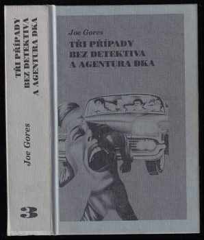 Tři případy bez detektiva a Agentura DKA