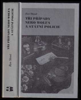 Tři případy Nero Wolfa a státní policie