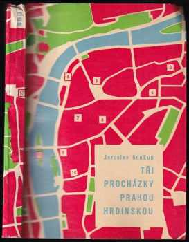Tři procházky Prahou hrdinskou