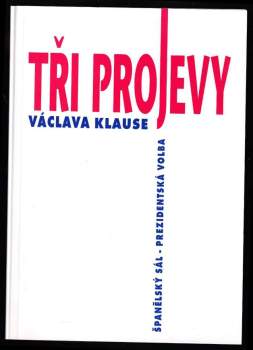 Václav Klaus: Tři projevy Václava Klause - PODPIS VÁCLAV KLAUS