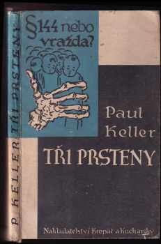 Paul Keller: Tři prsteny
