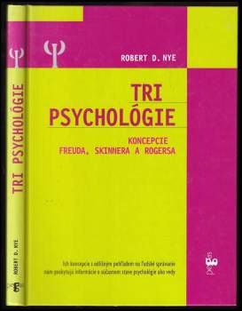 Robert D Nye: Tri psychológie