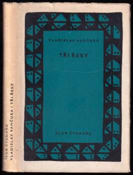 Vladislav Vančura: Tři řeky