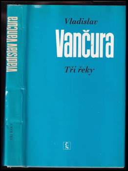 Vladislav Vančura: Tři řeky