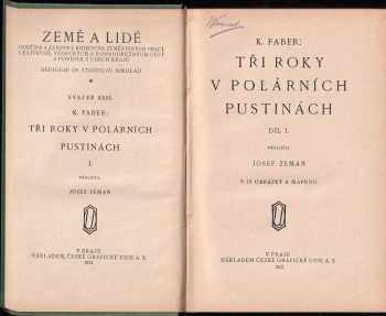Kurt Faber: Tři roky v polárních pustinách. Díl 1 + 2 - 2 díly v jednom svazku