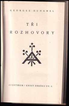 Georges Duhamel: Tři rozhovory