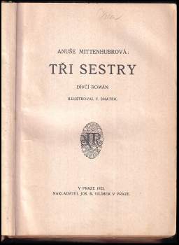 Anuše Mittenhubrová: Tři sestry