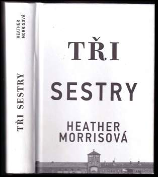 Heather Morris: Tři sestry