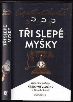 Agatha Christie: Tři slepé myšky