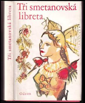 Bedřich Smetana: Tři smetanovská libreta