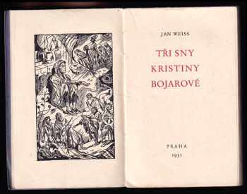 Jan Weiss: Tři sny Kristiny Bojarové