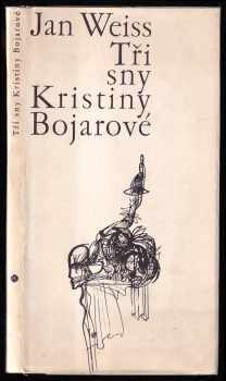 Tři sny Kristiny Bojarové