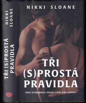 Tři (s)prostá pravidla