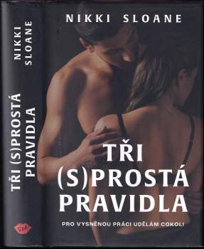 Tři (s)prostá pravidla