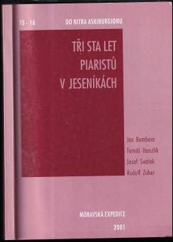 Tři sta let piaristů v Jeseníkách