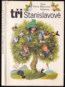 Vera Ferra-Mikura: Tři Stanislavové
