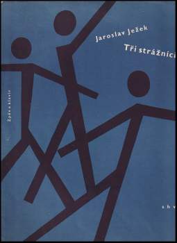 Jaroslav Ježek: Tři strážníci