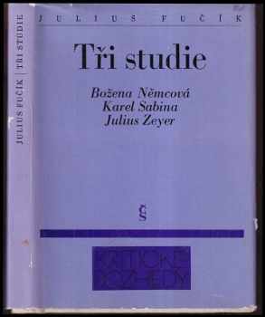 Tři studie - Božena Němcová, Karel Sabina, Julius Zeyer