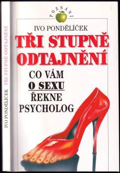 Ivo Pondělíček: Tři stupně odtajnění