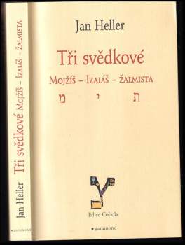 Tři svědkové : Mojžíš - Izaiáš - žalmista