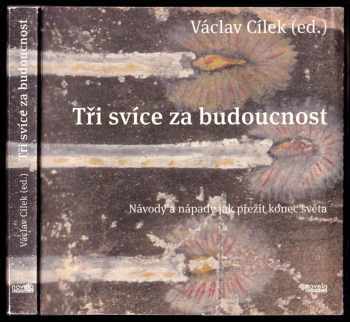 Tři svíce za budoucnost - návody a nápady jak přežít konec světa