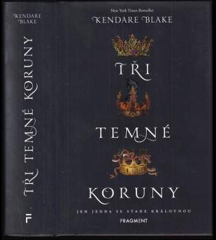 Kendare Blake: Tři temné koruny