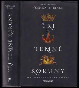 Kendare Blake: Tři temné koruny
