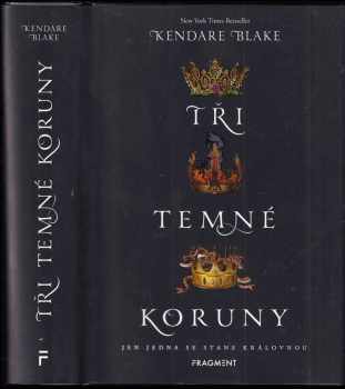 Kendare Blake: Tři temné koruny