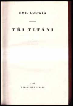 Emil Ludwig: Tři titáni