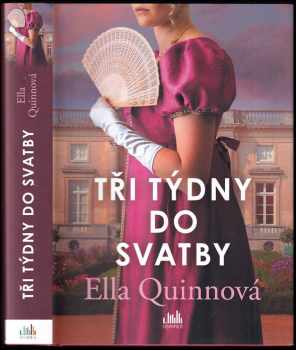 Ella Quinn: Tři týdny do svatby