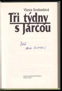 Vlasta Svobodová: Tři týdny s Jarčou