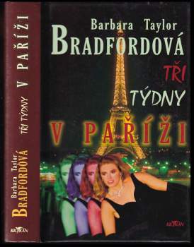 Barbara Taylor Bradford: Tři týdny v Paříži