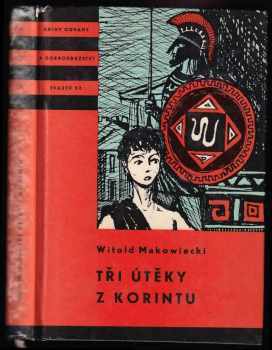 Tři útěky z Korintu - Witold Makowiecki (1961, Státní nakladatelství dětské knihy) - ID: 724831