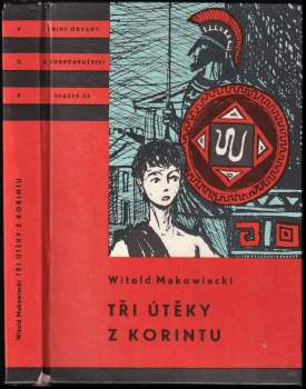 Tři útěky z Korintu - Witold Makowiecki (1961, Státní nakladatelství dětské knihy) - ID: 782165