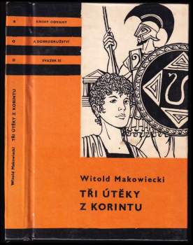 Witold Makowiecki: Tři útěky z Korintu
