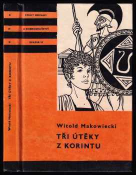 Witold Makowiecki: Tři útěky z Korintu