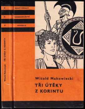 Tři útěky z Korintu - Witold Makowiecki (1975, Albatros) - ID: 714917