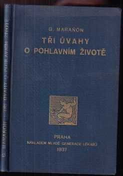 Gregorio Marañón: Tři úvahy o pohlavním životě
