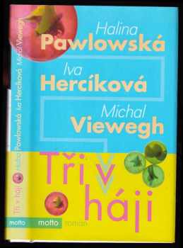Michal Viewegh: Tři v háji