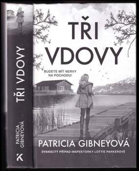 Patricia Gibney: Tři vdovy