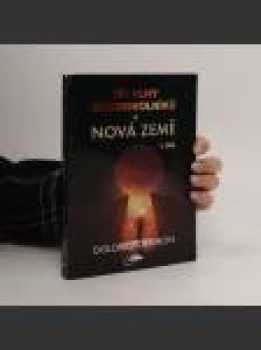 Tři vlny dobrovolníků a Nová Země