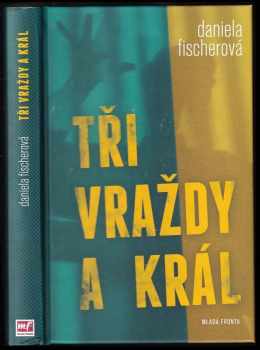 Tři vraždy a král