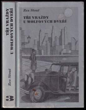 Tři vraždy u Wolfových dveří