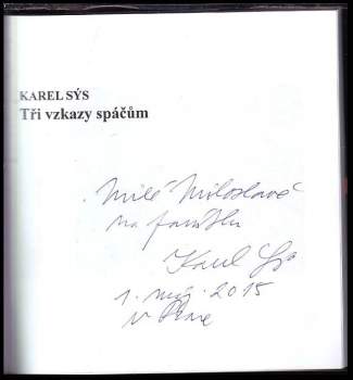 Karel Sýs: Tři vzkazy spáčům