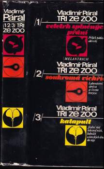 Tři ze zoo : Veletrh splněných přání. Soukromá vichřice. Katapult - Vladimír Páral (1977, Melantrich) - ID: 811355
