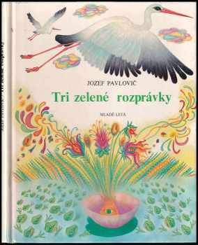 Jozef Pavlovič: Tri zelené rozprávky